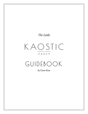 The Little Kaostic Tarot Guidebook